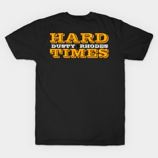 Hard Times 2 T-Shirt